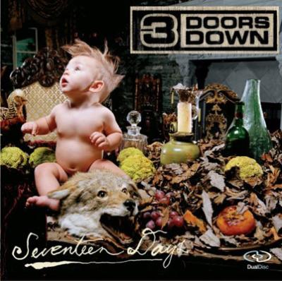 3 DOORS DOWN / SEVENTEEN DAYS